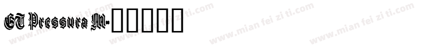 GT Pressura M字体转换